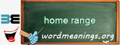 WordMeaning blackboard for home range